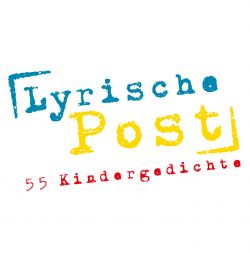 Lyrische Post – 55 Kindergedichte in Wort und Ton